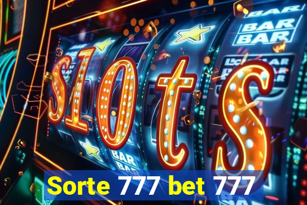 Sorte 777 bet 777